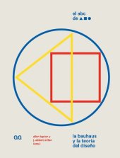 book El ABC de [triángulo cuadrado círculo] : la Bauhaus y la teoría del diseño