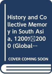 book History and Collective Memory in South Asia, 1200-2000