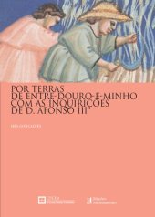 book Por Terras de Entre-Douro-e-Minho com as Inquirições de D. Afonso III