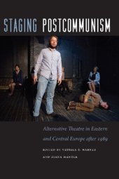 book Staging Postcommunism: Alternative Theatre in Eastern and Central Europe After 1989