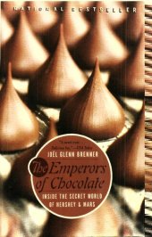 book The Emperors of Chocolate: Inside the Secret World of Hershey and Mars