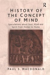 book History of the Concept of Mind: Volume 1: Speculations About Soul, Mind and Spirit from Homer to Hume