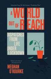 book A World Out of Reach: Dispatches from Life under Lockdown