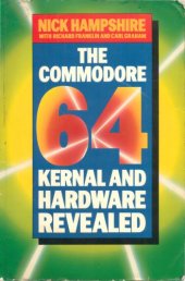 book The Commodore 64 kernal and hardware revealed