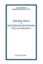 book Sistema Penal y seguridad Ciudadana: Hacia Una Alternativa