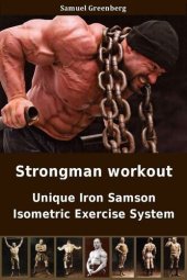 book Strongman workout: Unique Iron Samson Isometric Exercise System