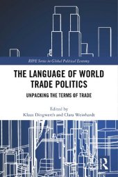 book The Language of World Trade Politics: Unpacking the Terms of Trade