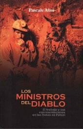 book Los ministros del diablo : el trabajo y sus representaciones en las minas de Potosí