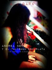 book Andrea Nox y el talism?n escarlata (Cr?nicas de Elysion n? 1) (Spanish Edition)