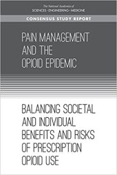 book Pain Management and the Opioid Epidemic: Balancing Societal and Individual Benefits and Risks of Prescription Opioid Use