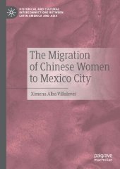 book The Migration of Chinese Women to Mexico City