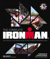 book The Complete Ironman: The Official Guide to the Ultimate Endurance Race