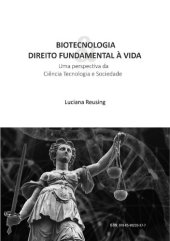 book Biotecnologia & Direito Fundamental à Vida