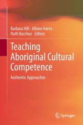 book Teaching Aboriginal Cultural Competence: Authentic Approaches