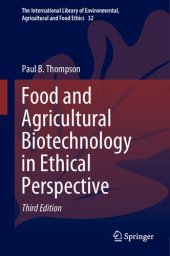 book FOOD AND AGRICULTURAL BIOTECHNOLOGY IN ETHICAL PERSPECTIVE.