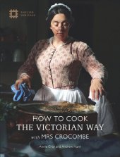 book How to Cook the Victorian way with Mrs Crocombe