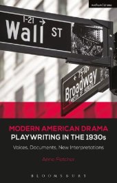 book Modern American Drama: Playwriting in the 1930s: Voices, Documents, New Interpretations