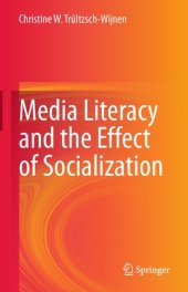 book Media Literacy and the Effect of Socialization