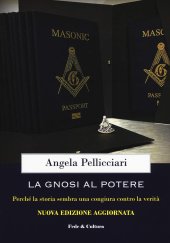 book La gnosi al potere. Perché la storia sembra una congiura contro la verità