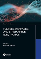 book Flexible, Wearable, and Stretchable Electronics