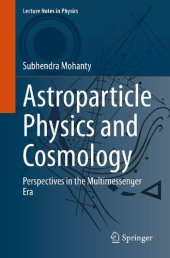 book Astroparticle Physics and Cosmology: Perspectives in the Multimessenger Era