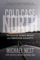 book Cold Case North: The Search for James Brady and Absolom Halkett