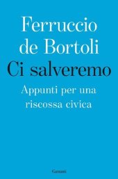 book Ci salveremo. Appunti per una riscossa civica