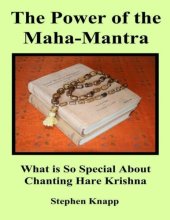 book The Power of the Maha-Mantra: What is so Special About Chanting Hare Krishna