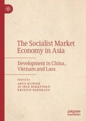 book The Socialist Market Economy in Asia: Development in China, Vietnam and Laos