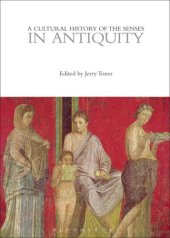 book A Cultural History of the Senses in Antiquity