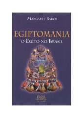 book Egiptomania - O Egito no Brasil