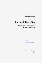 book Øst, Vest, Nord, Sør:  hovedlinjer i internasjonal politikk etter 1945