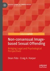 book Non-consensual Image-based Sexual Offending: Bridging Legal and Psychological Perspectives