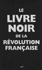 book Le livre noir de la Révolution française