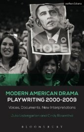 book Modern American Drama: Playwriting 2000-2009: Voices, Documents, New Interpretations