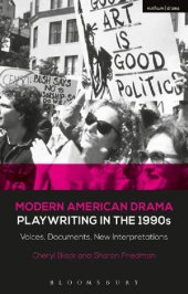 book Modern American Drama: Playwriting in the 1990s: Voices, Documents, New Interpretations