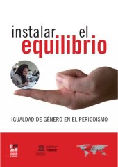 book Instalar el equilibrio: igualdad de género en el periodismo; 2009