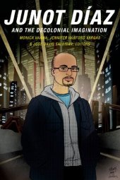 book Junot Díaz and the Decolonial Imagination