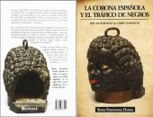 book La corona española y el tráfico de negros : del monopolio al libre comercio