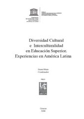 book Diversidad cultural e interculturalidad en educación superior: experiencias en América latina; 2008