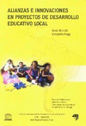 book Alianzas e innovaciones en proyectos de desarrollo educativo local; Comunidad de Aprendizaje; Vol.:4; 2004