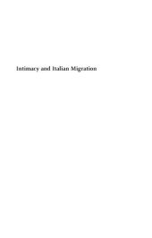 book Intimacy and Italian Migration: Gender and Domestic Lives in a Mobile World