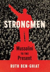 book Strongmen: Mussolini to the Present