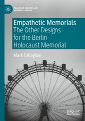 book Empathetic Memorials: The Other Designs for the Berlin Holocaust Memorial