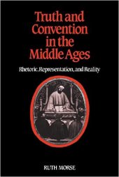 book Truth and Convention in the Middle Ages. Rhetoric, Representation and Reality