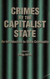 book Crimes by the Capitalist State: An Introduction to State Criminality