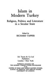 book Islam in Modern Turkey: Religion, Politics, and Literature in a Secular State