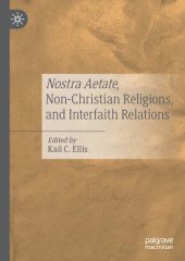 book Nostra Aetate, Non-Christian Religions, and Interfaith Relations