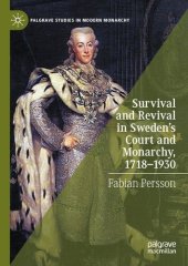 book Survival and Revival in Sweden's Court and Monarchy, 1718–1930