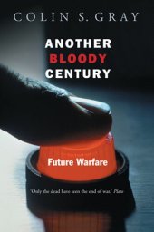 book Another Bloody Century: Future Warfare